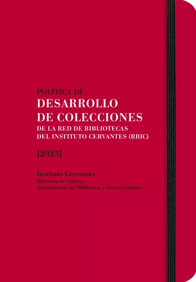 Política de desarrollo de colecciones de la Red de Bibliotecas del Instituto Cervantes (RBIC)