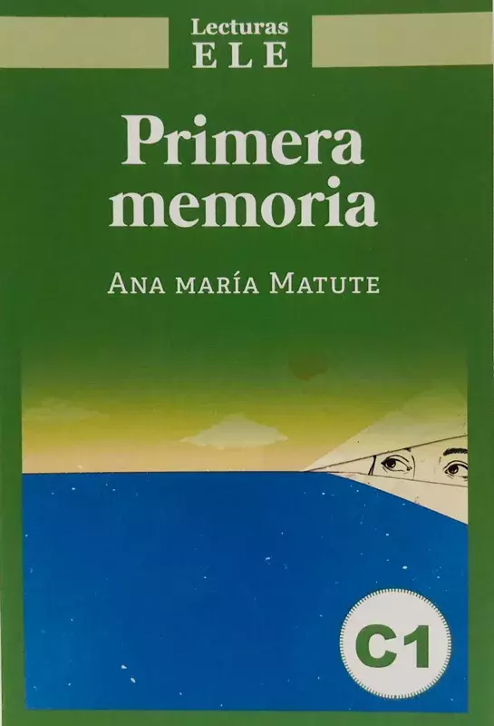 Primera memoria. Ana María Matute