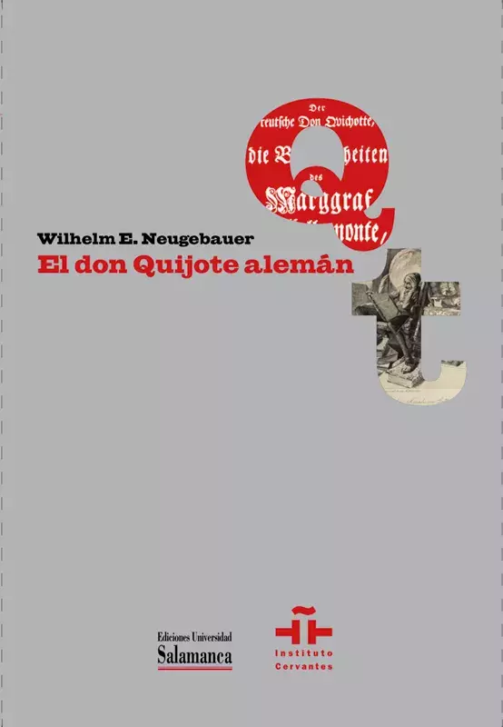 El don Quijote alemán. Wilhelm Ehrenfried Neugebauer