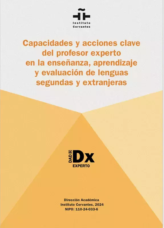 Capacidades y acciones clave del profesor experto en la enseñanza, aprendizaje y evaluación de lenguas segundas y extranjeras