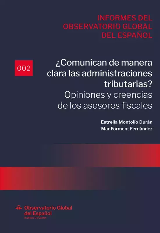 ¿Comunican de manera clara las administraciones tributarias? Opiniones y creencias de los asesores fiscales