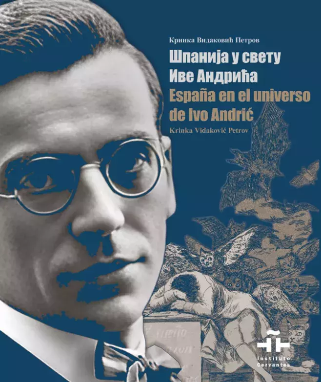 Шпанија у свету Иве Андрића / España en el universo de Ivo Andrić