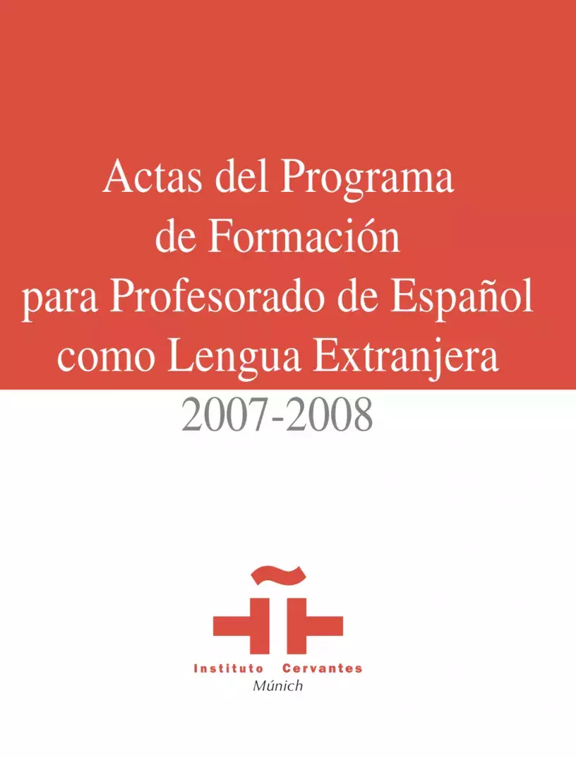 Actas del Programa de formación para profesorado de Español como Lengua Extranjera 2007-2008