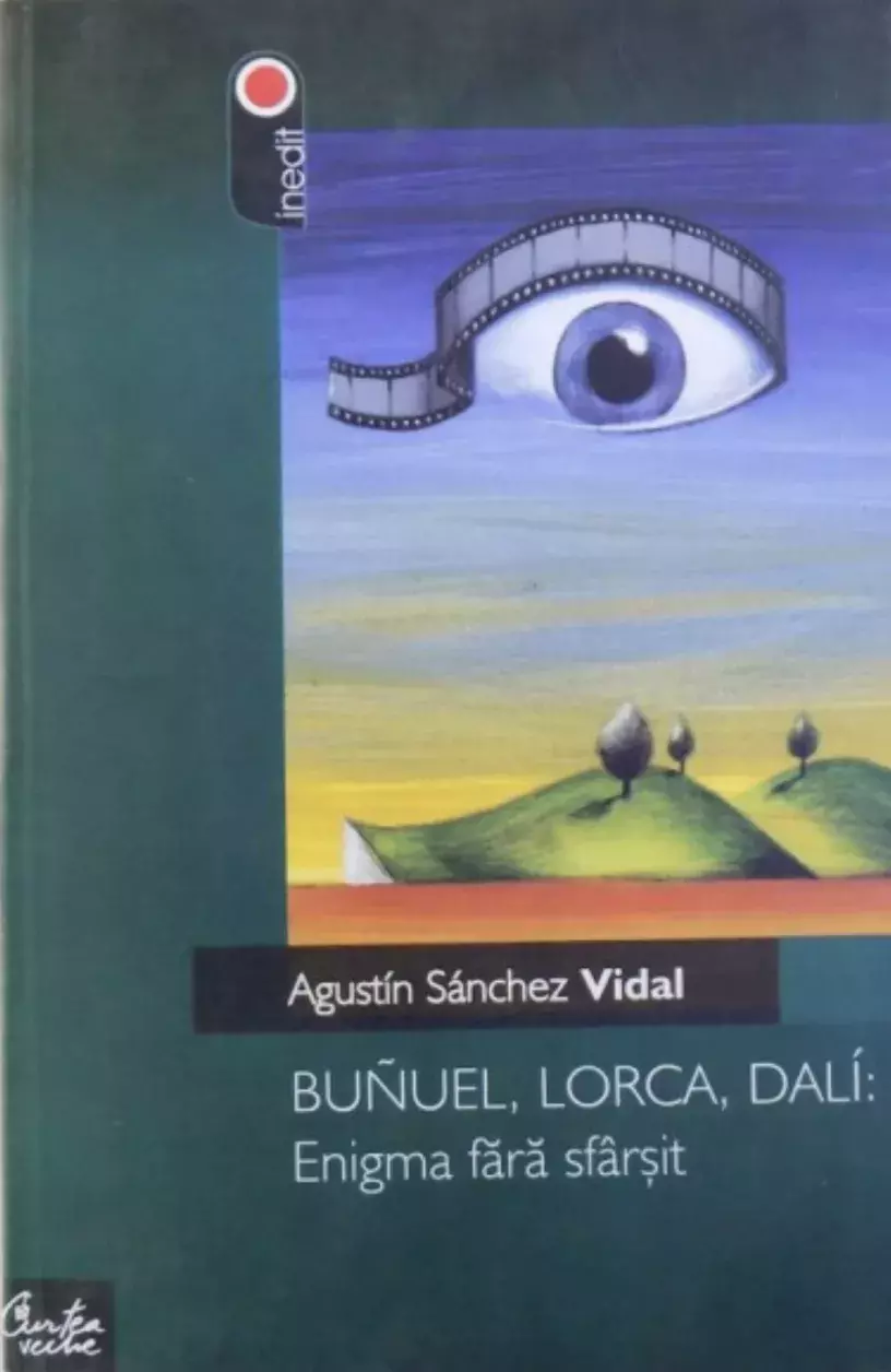Buñuel, Lorca, Dalí: Enigma fara sfârsit [el enigma sin fin]