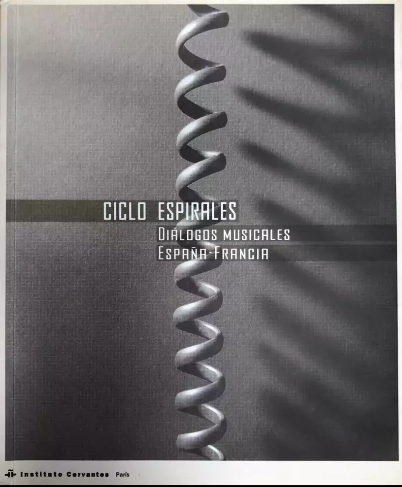 Ciclo Espirales. Diálogos musicales España-Francia
