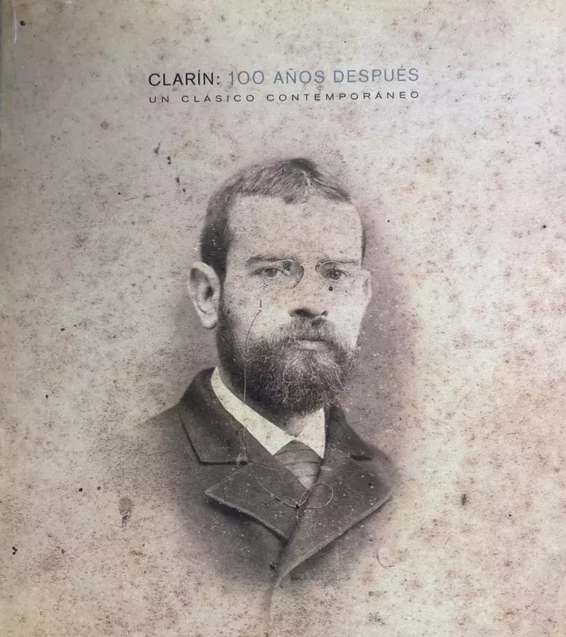 Clarín: 100 años después. Un clásico contemporáneo