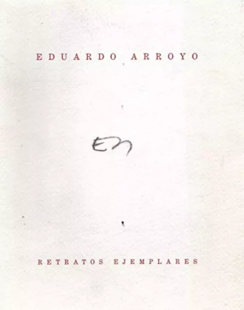 Eduardo Arroyo. Retratos ejemplares