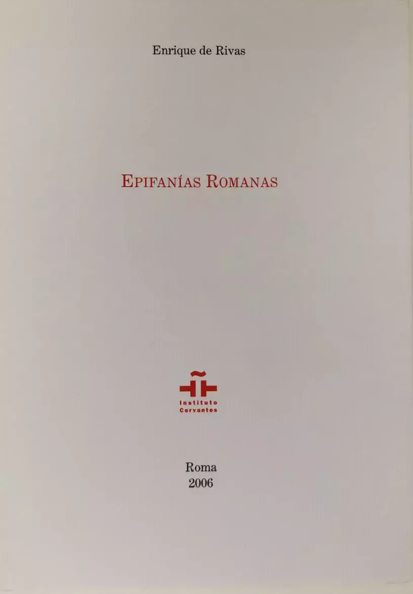 Enrique de Rivas. Epifanías romanas Enrique de Rivas. Epifanías romanas