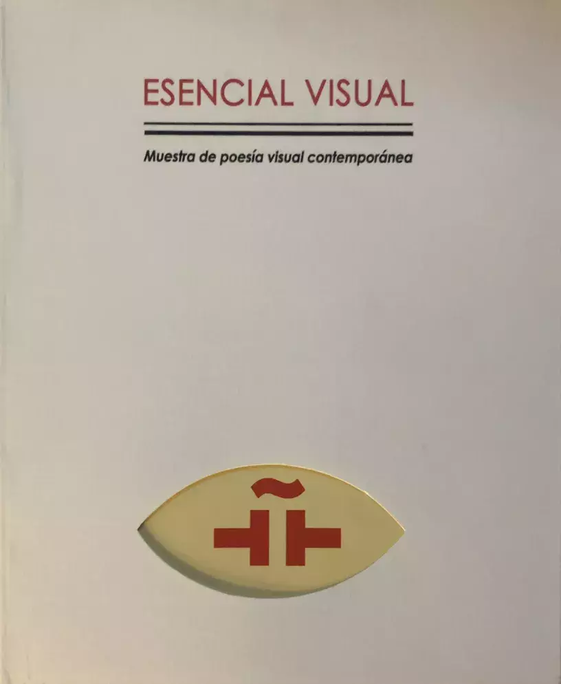 Esencial visual. Muestra de poesía visual contemporánea