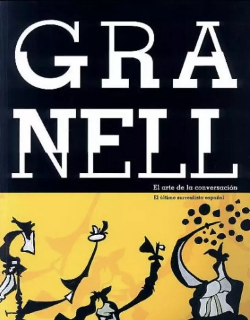 Granell. El arte de la conversación Granell. El arte de la conversación