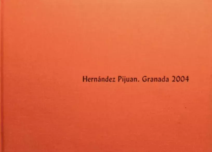 Hernández Pijuan. Granada 2004