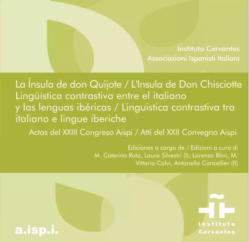 La ínsula de Don Quijote. Ligüística contrastiva entre el italiano y las lenguas ibéricas. Actas del XXIII Congreso AISPI
