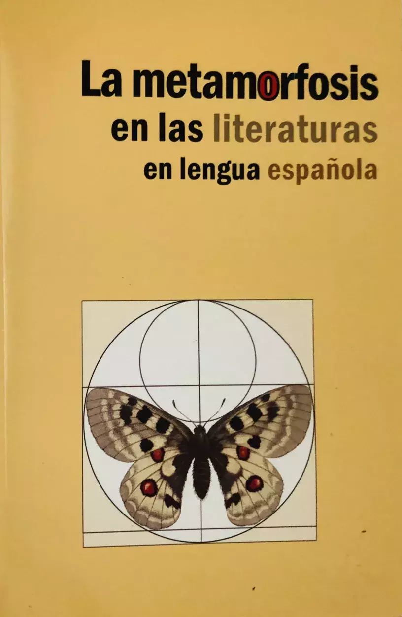 La metamorfosis en las literaturas en lengua española