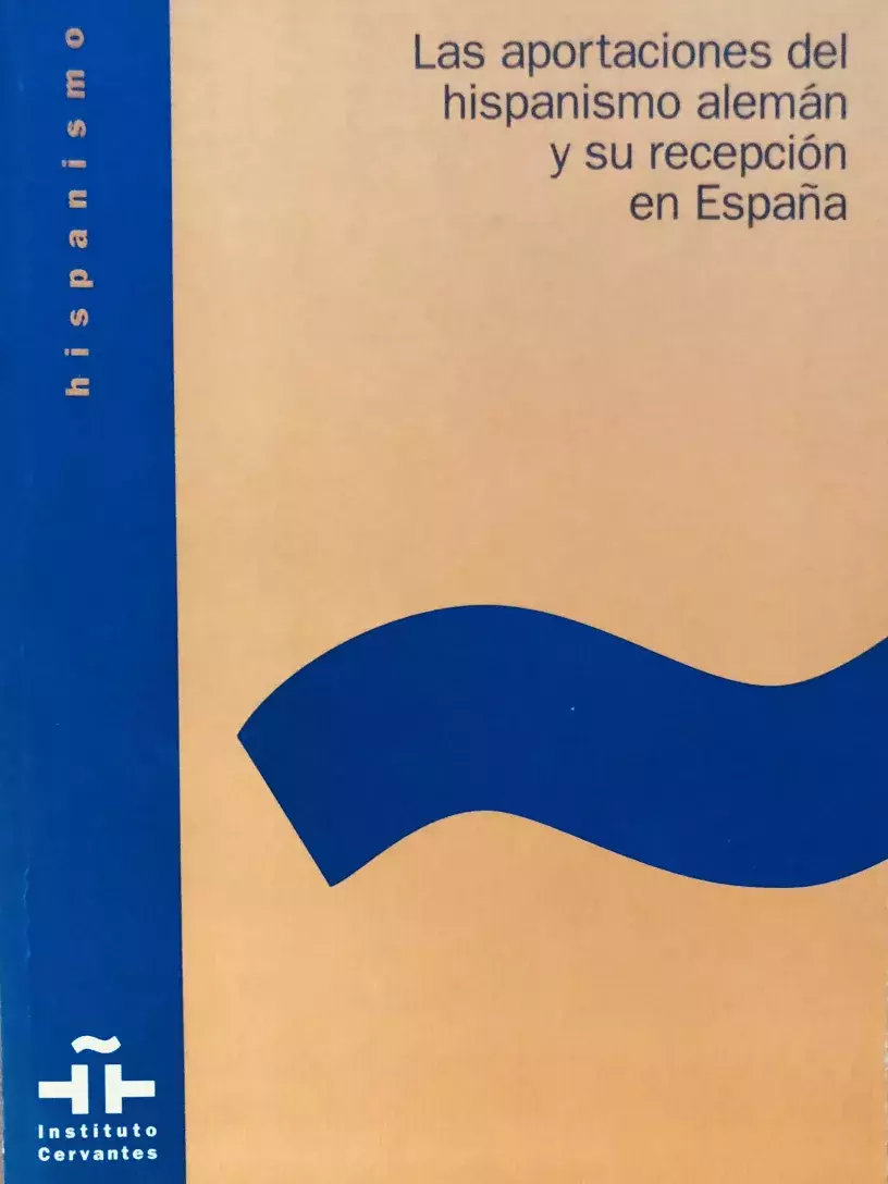 Las aportaciones del hispanismo alemán y su recepción en España