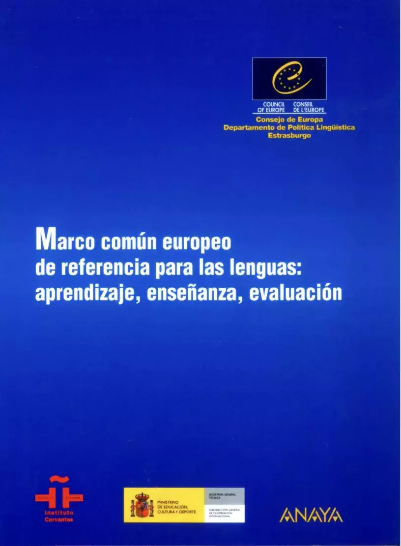Marco común europeo de referencia para las lenguas: aprendizaje, enseñanza, evaluación