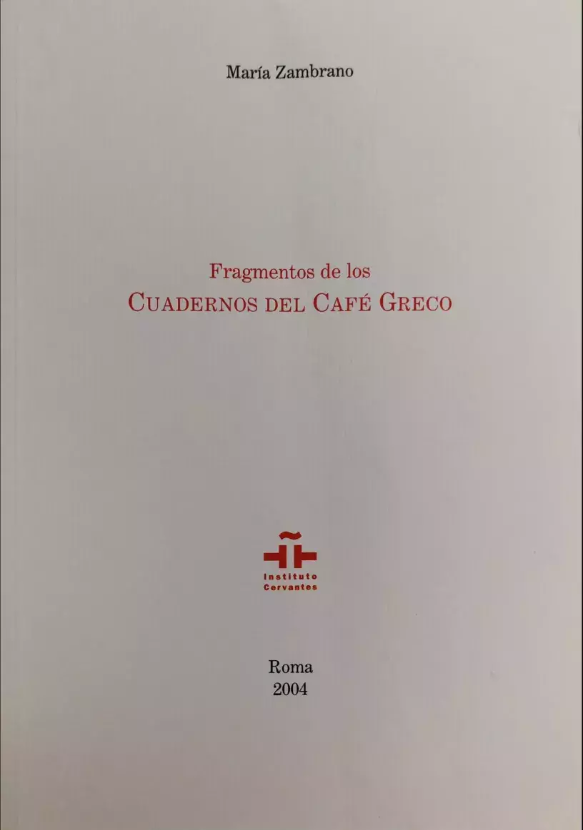 María Zambrano. Fragmentos de los Cuadernos del Café Greco