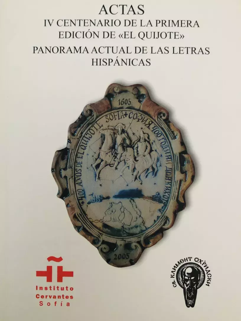 Actas IV Centenario de la primera edición de El Quijote. Panorama actual de las letras hispánicas