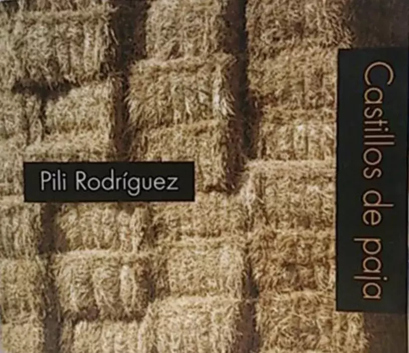Pili Rodríguez. Castillos de paja