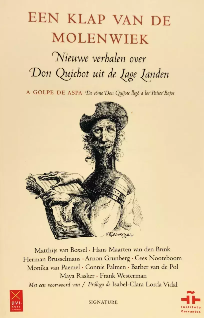 Een klaap van de molenwiek / A golpe de aspa. De cómo Don Quijote llegó a los Países Bajos