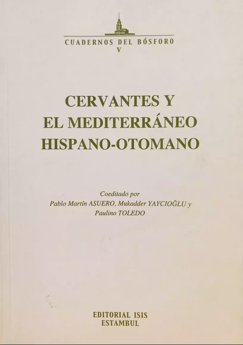 Cervantes y el Mediterráneo hispano-otomano