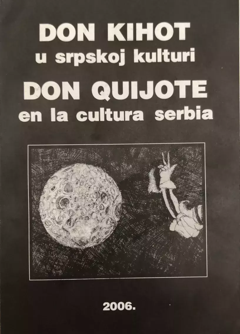 Don Kihot u Srpskoj Kulturi / Don Quijote en la cultura serbia