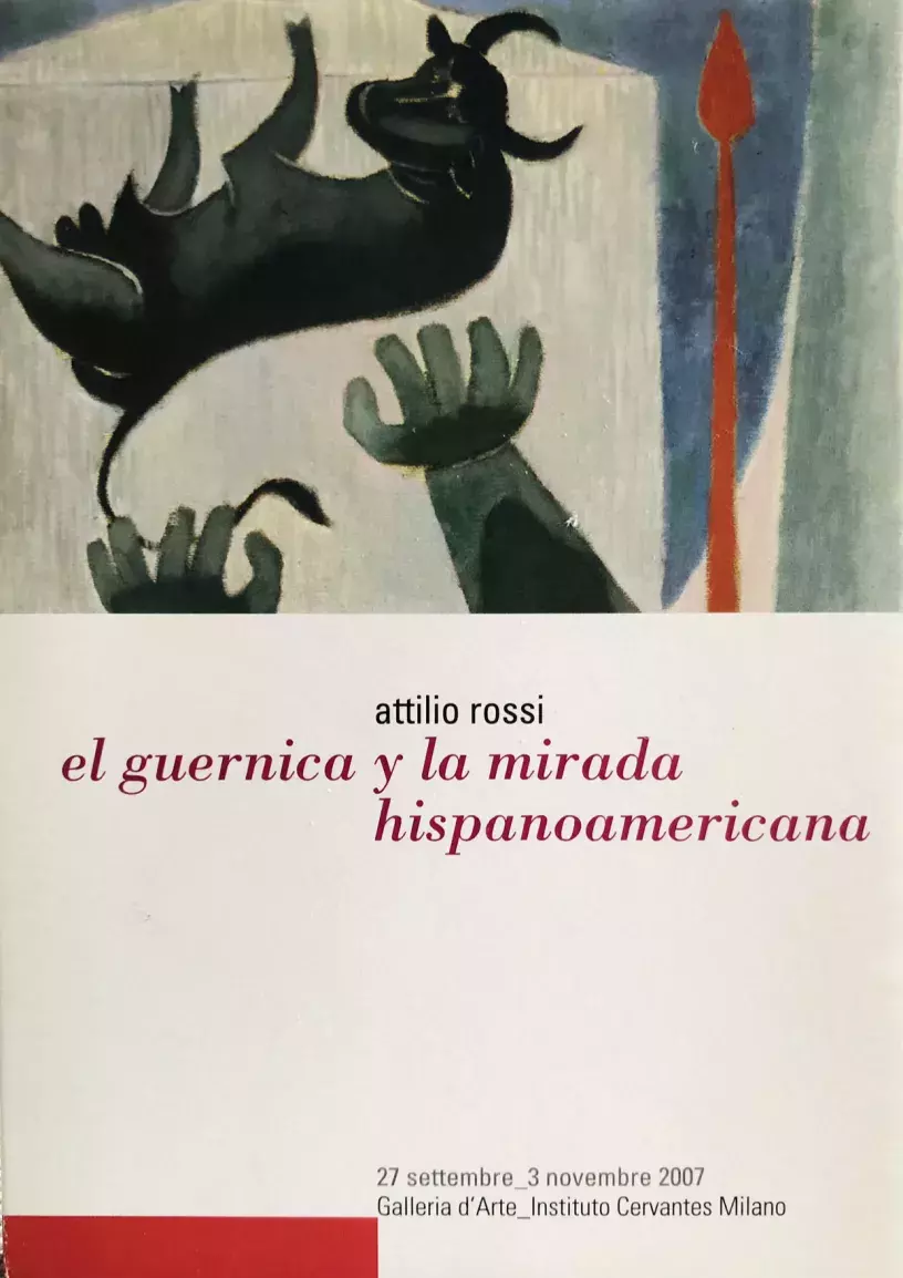 Attilio Rossi. El Guernica y la mirada hispanoamericana (Milán)