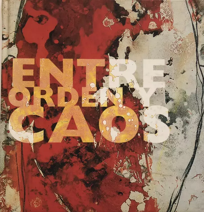 Entre orden y caos. José Manuel Ciria
