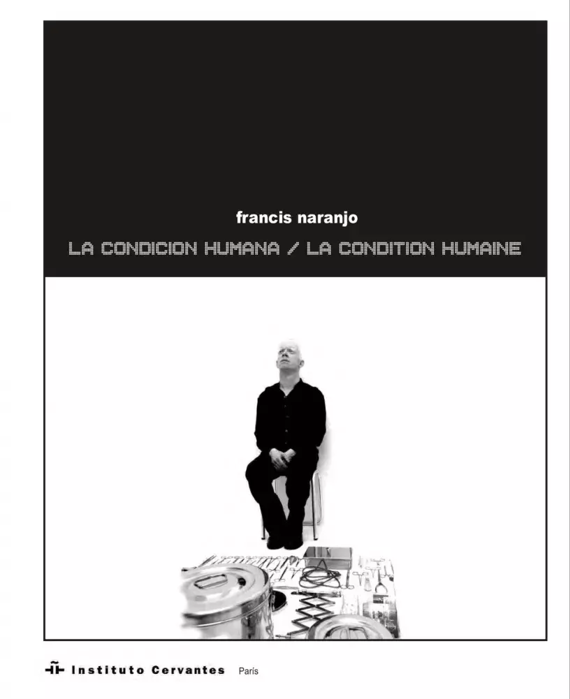 Francis Naranjo. La condición humana / La condition humaine