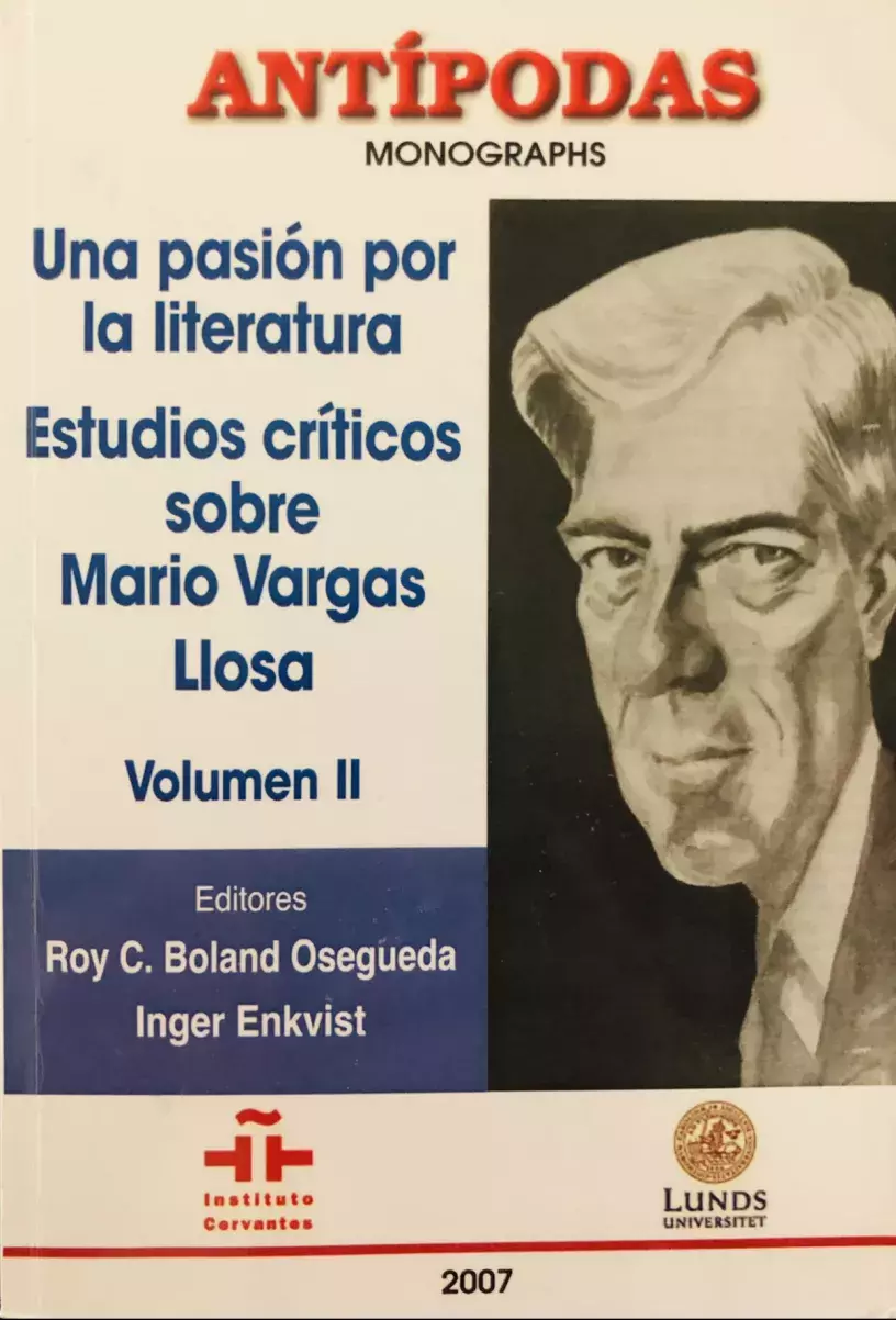 Una pasión por la literatura. Estudios críticos sobre Mario Vargas Llosa (vol. II)