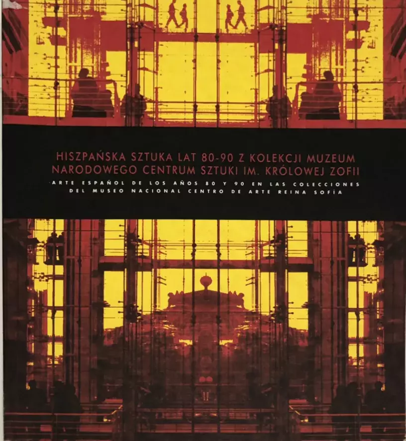 Hiszpańska sztuka lat 80-90 z kolekcji Muzeum Narodowego Centrum Sztuki im. Królowej Zofii / Arte español de los años 80 y 90 en las colecciones del Museo Nacional Centro de Arte Reina Sofía