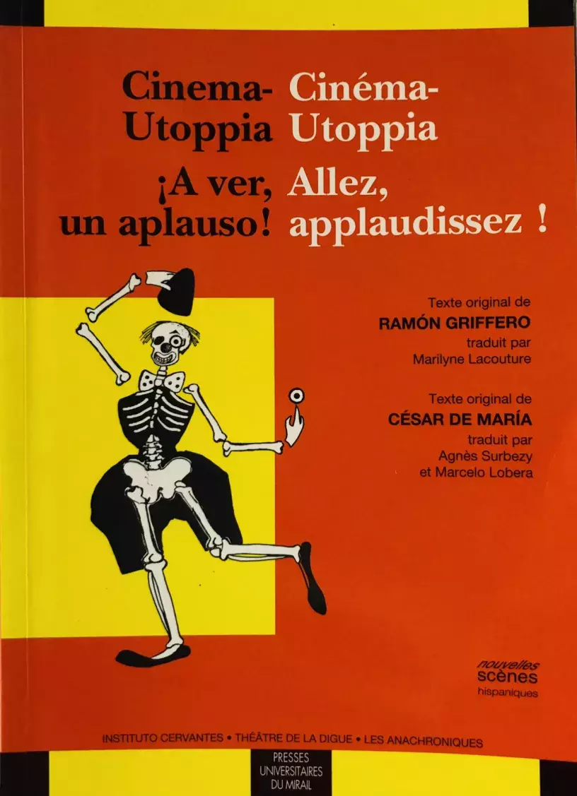 Cinema-Utoppia. ¡A ver, un aplauso! / Cinéma-Utoppia. Allez, applaudissez ! Cinema-Utoppia. ¡A ver, un aplauso! / Cinéma-Utoppia. Allez, applaudissez !