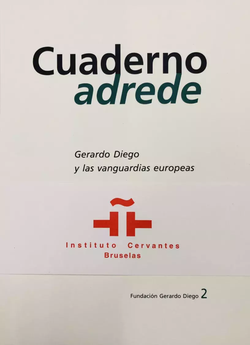 Cuaderno adrede. Gerardo Diego y las vanguardias europeas