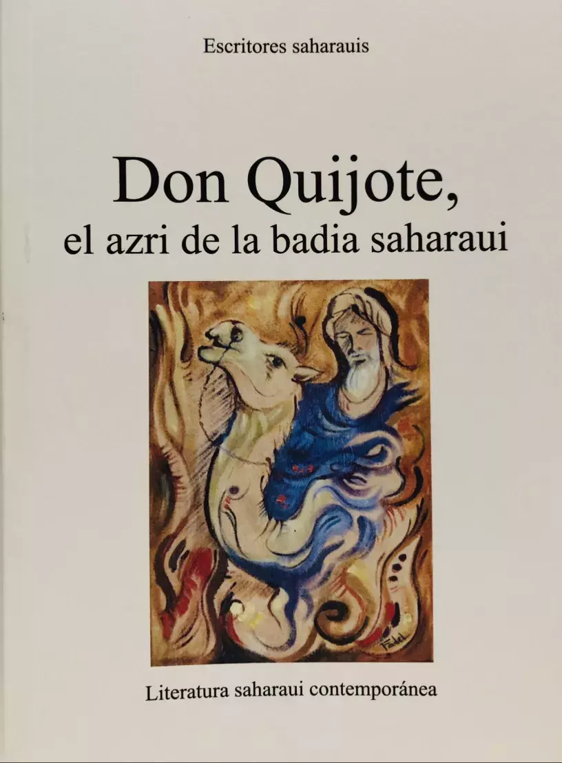Don Quijote, el azri de la badia saharaui