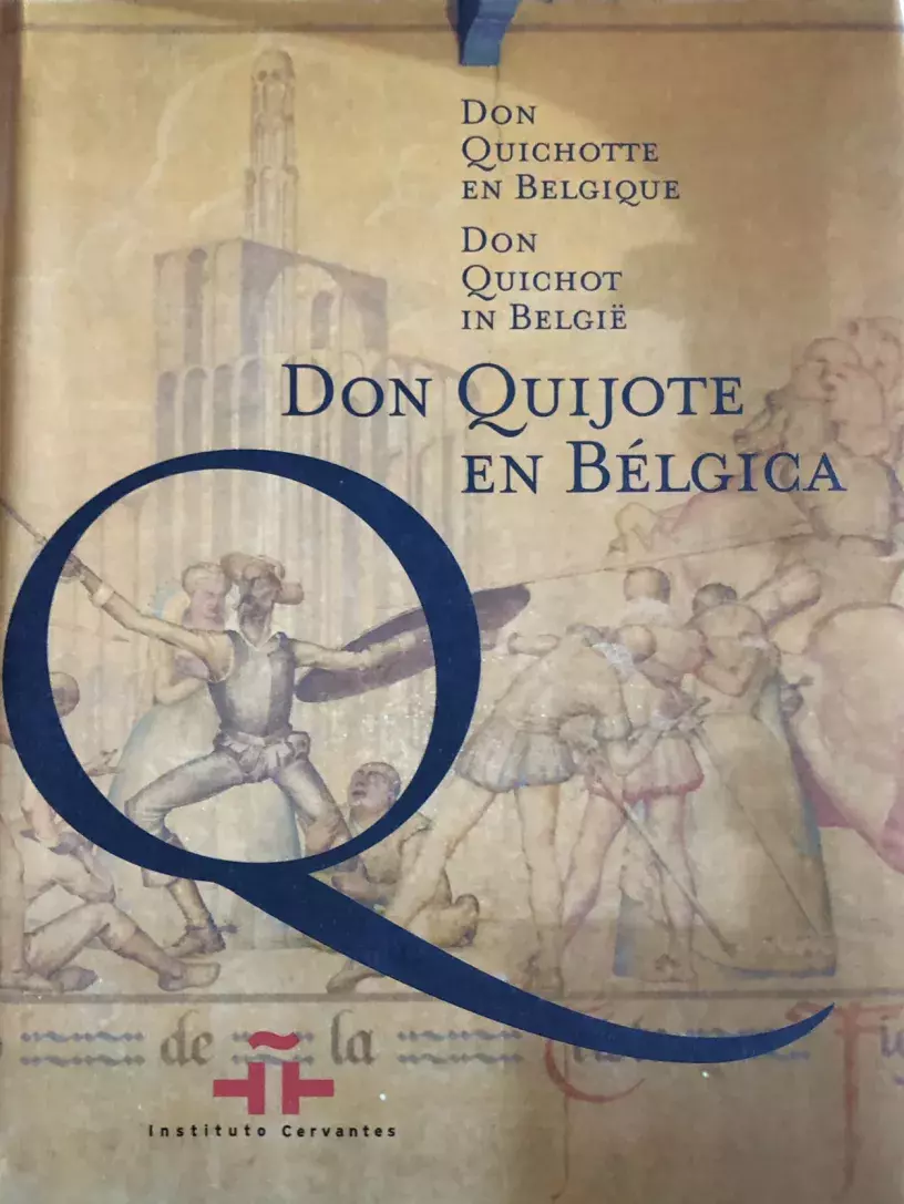 Don Quijote en Bélgica / Don Quichotte en Belgique / Don Quichot in België