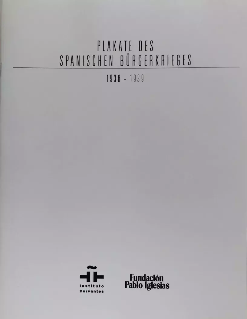 Plakate des Spanischen Bürgerkrieges 1936-1939 [Carteles de la Guerra]