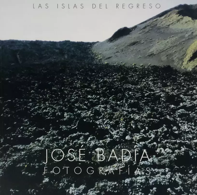 Las islas del regreso. José Badía. Fotografías