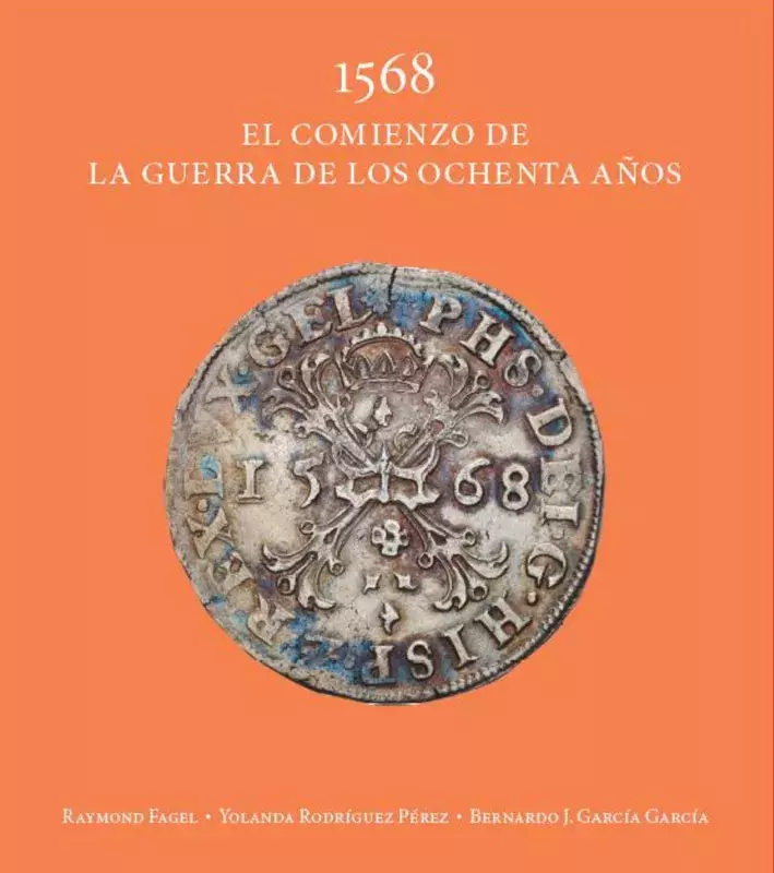 1568. El comienzo de la Guerra de los Ochenta Años