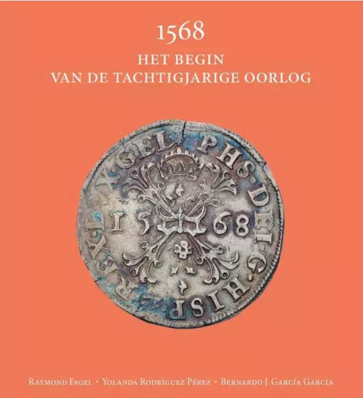 1568 Het begin van de tachtigjarige oorlog [El comienzo de la Guerra de los Ochenta Años]
