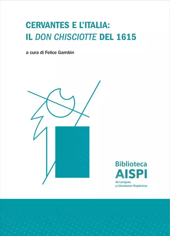 Cervantes e l'Italia: il «Don Chisciotte» del 1615
