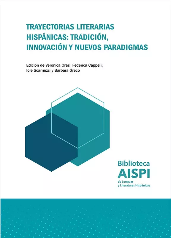 Trayectorias literarias hispánicas: tradición, innovación y nuevos paradigmas