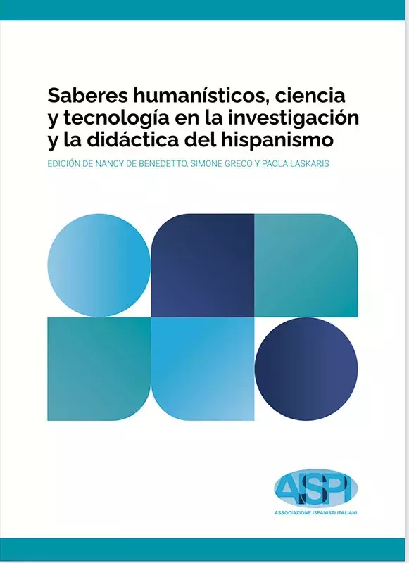 Saberes humanísticos, ciencia y tecnología en la investigación y la didáctica del hispanismo