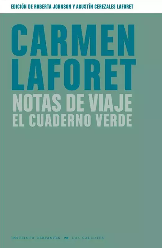 Carmen Laforet. Notas de viaje. El cuaderno verde 