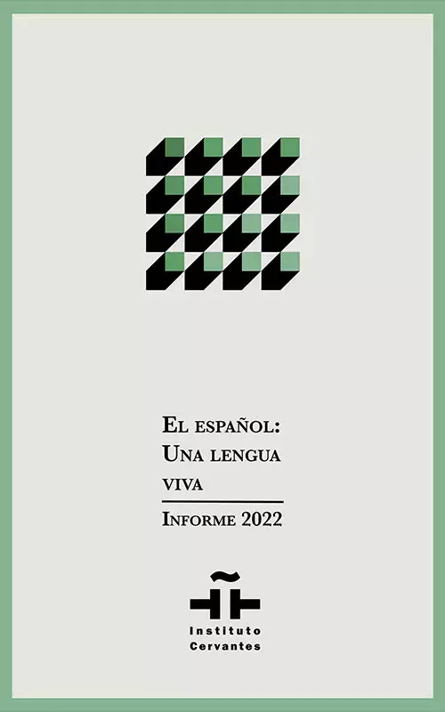 El español: una lengua viva. Informe 2022