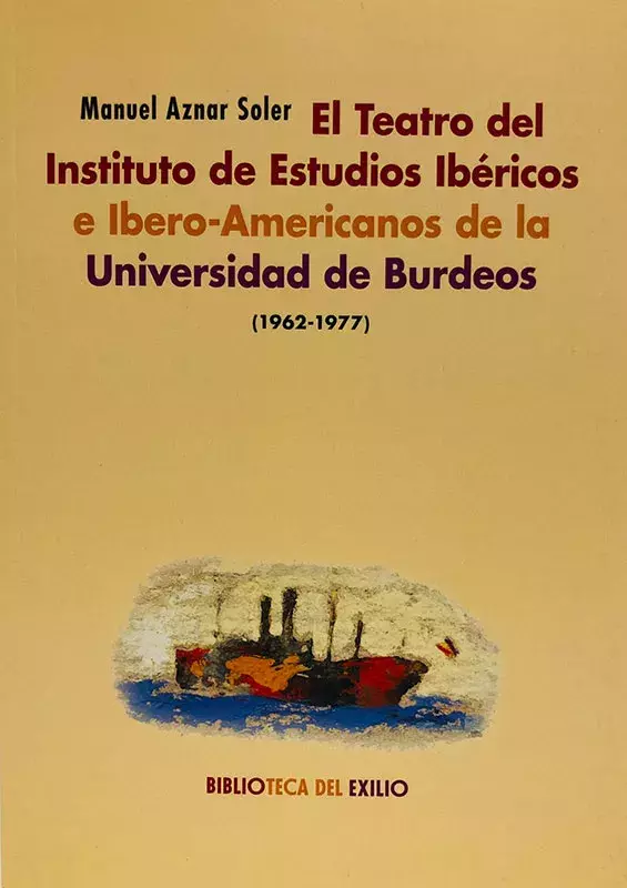 El Teatro del Instituto de Estudios Ibéricos e Ibero-Americanos de la Universidad de Burdeos (1962-1977)