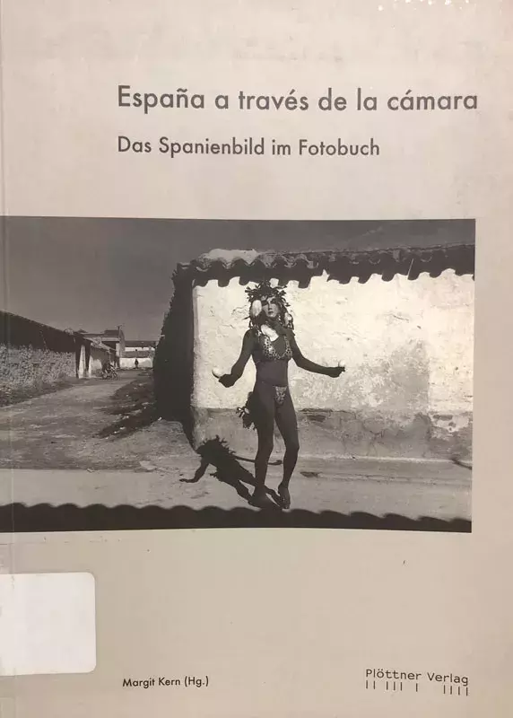 Das Spanienbild im Fotobuch / España a través de la cámara Das Spanienbild im Fotobuch / España a través de la cámara