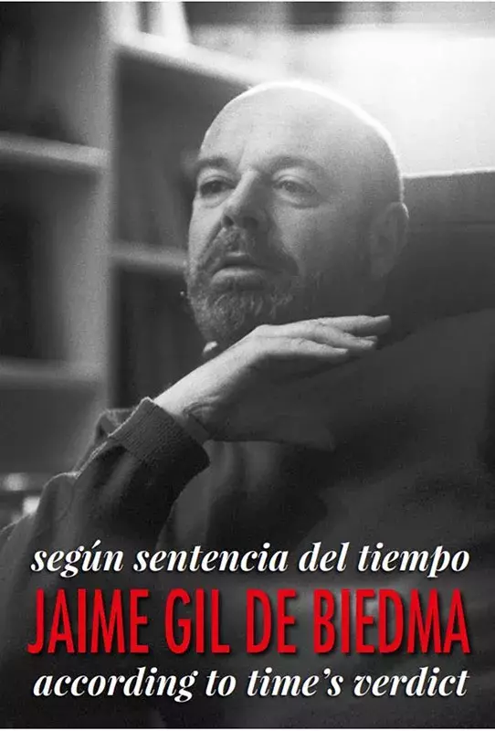 Jaime Gil de Biedma. Según sentencia del tiempo / According to time’s verdict