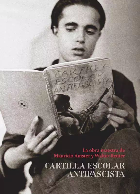 La obra maestra de Mauricio Amster y Walter Reuter. Cartilla escolar antifascista