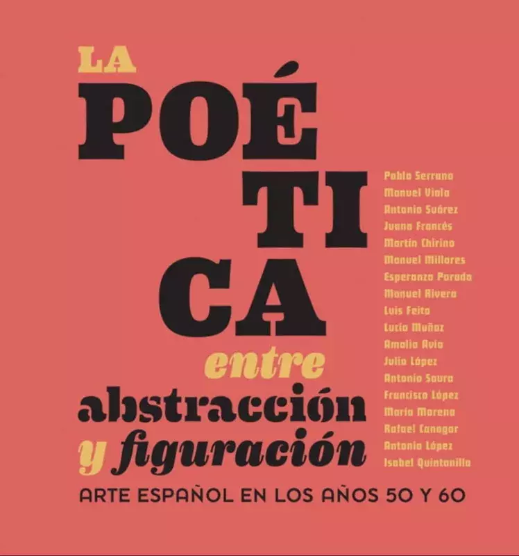 La poética entre abstracción y figuración. Arte español en los años 50 y 60