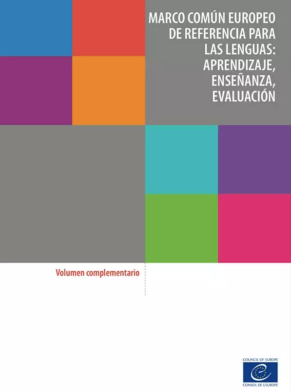 Marco común europeo de referencia para las lenguas: aprendizaje, enseñanza, evaluación. Volumen complementario