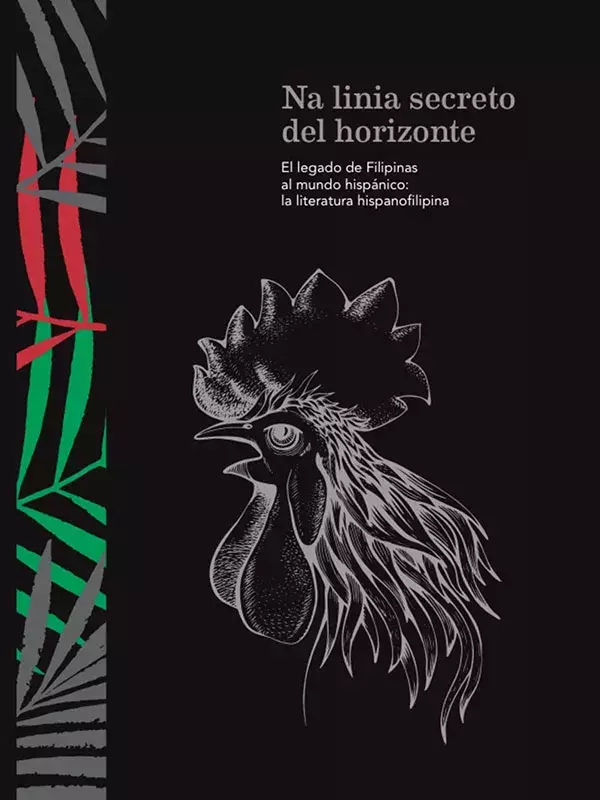 Na Linia secreto del horizonte. El legado de filipinas al mundo hispánico: La literatura hispanofilipina